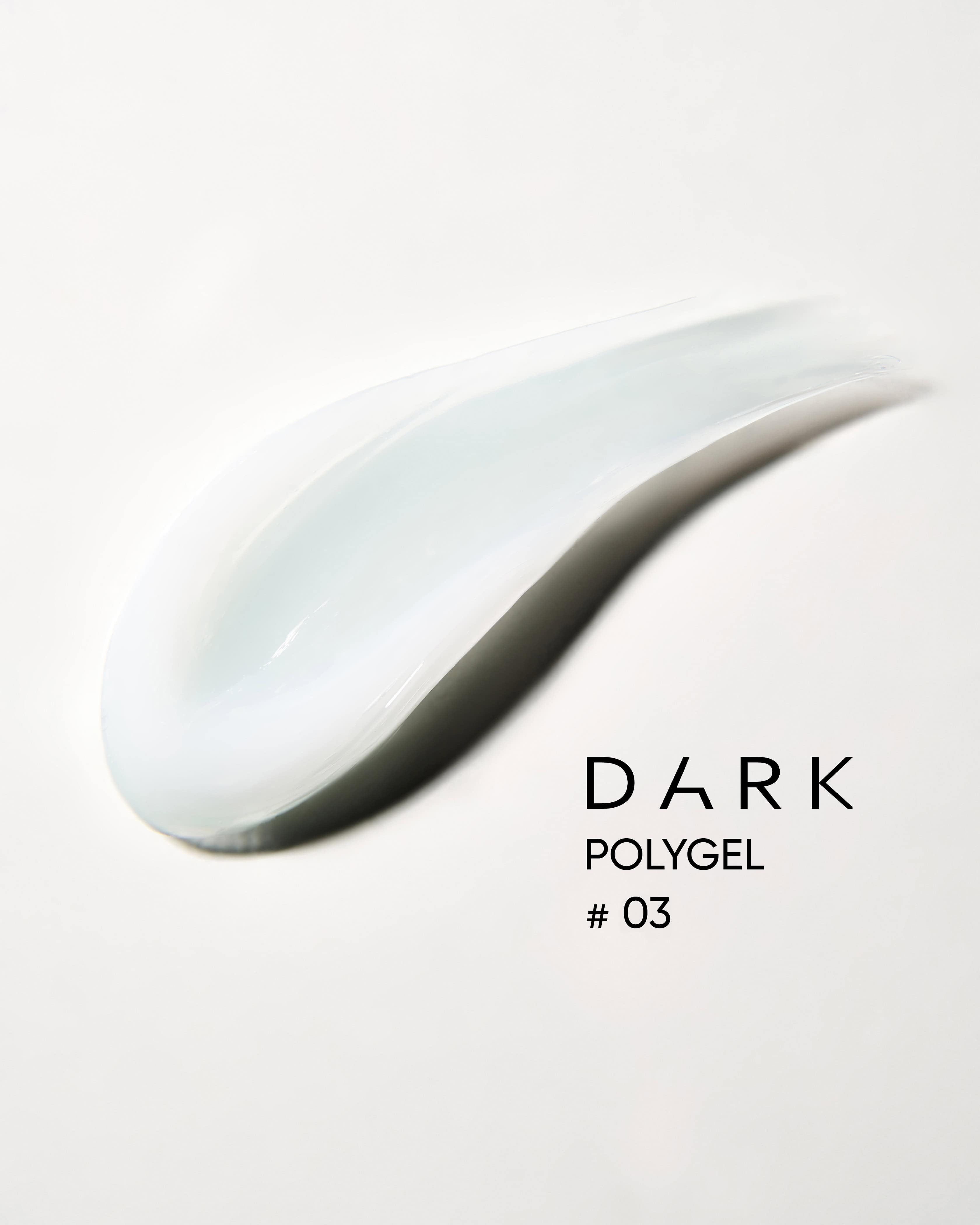 DARK Polygel #03 DARK Polygel #03